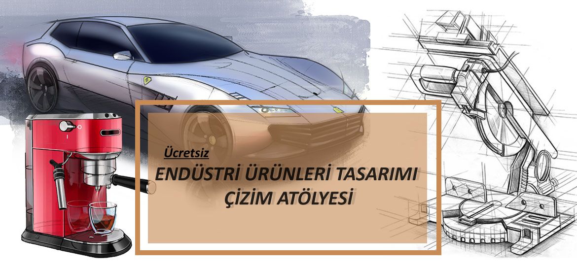 ucretsiz-endustri-urunleri-tasarimi-çizim-atolyesi